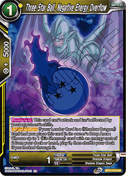 BT11-115 - Three-Star Ball, Negative Energy Overflow