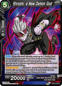 BT12-145 - Shroom, a New Demon God