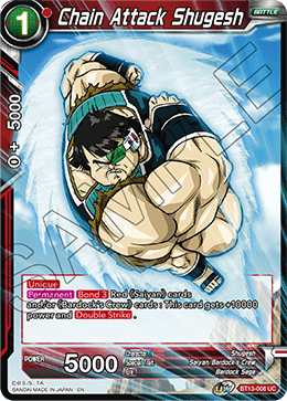 BT13-008	- Chain Attack Shugesh