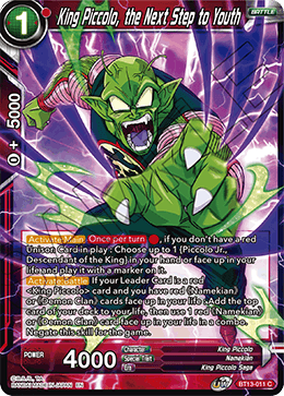 BT13-011	- King Piccolo, the Next Step to Youth