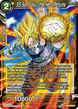 BT13-096	- SS Son Goku, the Hero Returns