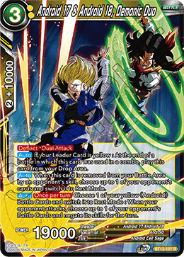 BT13-107	- Android 17 & Android 18, Demonic Duo