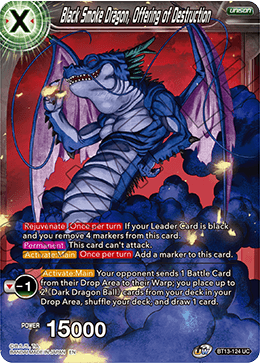 BT13-124	- Black Smoke Dragon, Offering of Destruction