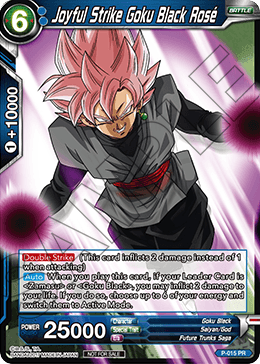 P-015 - Joyful Strike Goku Black Rose